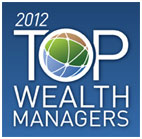2010 Top Wealth Management Firm Award - 10th Year in a Row